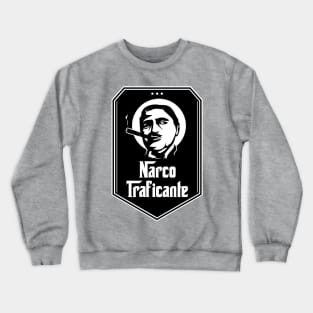 Narco Traficante Crewneck Sweatshirt